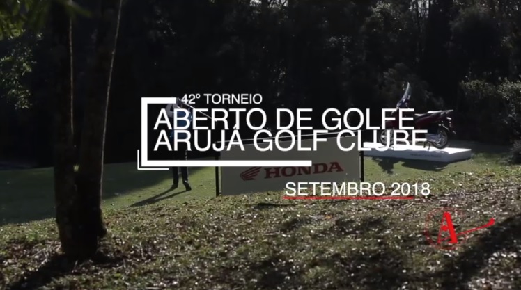 42° Aberto Arujá Golf Clube – Honda Open 2018